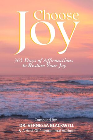 Choose Joy: Affirmations from 365 Authors